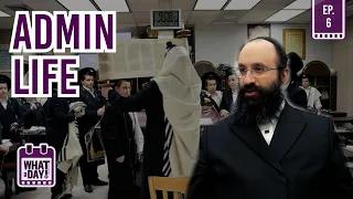 A Day with a Chasidic School Administrator #whataday | Ep.6