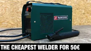 50€ Lidl Parkside ® PISG 100 A1 Unboxing and Test the cheapest Welding Machine / Welding without Gas