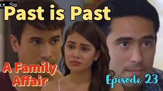 A Family Affair "Past is Past"| FULL Episode 23, July 27