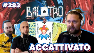 BALATRO: Sio diventa veramente ludopatico 😔🃏 | PPP 283