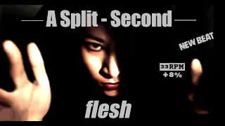 A Split Second - Flesh (33RPM +8) [Jean Bruce Remaster]