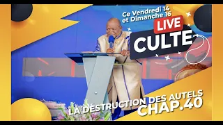 LA GRANDE CAMPAGNE DE DESTRUCTION DES AUTELS CHAPITRE  40