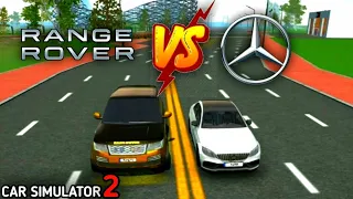 Range Rover Vs Marcedes | Drag Race | Car Simulator 2 | New Update