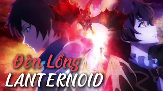 [Vietsub] Đèn lồng | 『ランタノイド - Lanternoid』| 水槽 | Anime The Blazing Dawn ending song