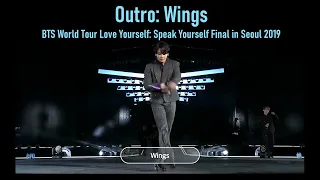 3. Outro: Wings @ BTS World Tour LY: Speak Yourself Final in Seoul 2019 [ENG SUB] [FullHD]