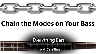 Chaining the Modes on the Bass