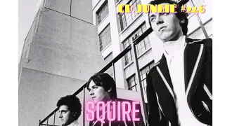 CD JUNKIE #246: SQUIRE (Mod Revival / Power Pop band)