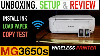 Canon MG3650s SetUp, Unboxing, Installing Setup Ink, Loading Paper, Copy Test & Review !!