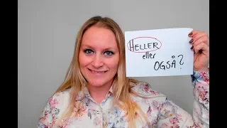 Video 676 Heller eller også?