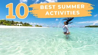 10 Best Summer Activities for Fun and Thrills | Live Your Summer 2023
