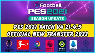 PES 2021 | Patch V4 21.4.5 | Official New Transfers 2022