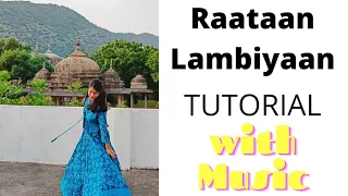 Raataan Lambiyaan TUTORIAL with Music (Eng Subtitles) | Easy Step by step dance on Raataan Lambiyaan