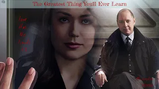 (The Blacklist) Red and Lizzy // "The Greatest Thing You'll Ever Learn"