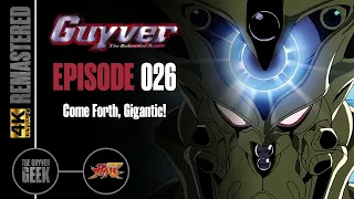 Guyver: The Bioboosted Armor | Episode 26 | Come Forth, Gigantic! | 4K | J-Dub