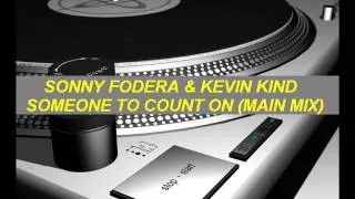 Sonny Fodera & Kevin Kind   Someone To Count On Main Mix