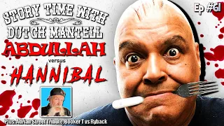 Story Time with Dutch Mantell 61 | Abdullah The Butcher v Hannibal, Adrian Street, Booker T v Ryback