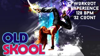 Workout Experience Old Skool Music Cardio Dance & Aerobic (Fitness & Workout - 128 Bpm 32 Count)