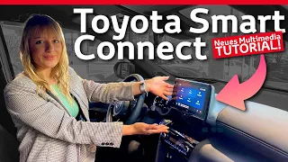 Toyota Smart Connect - Das neue Toyota Multimedia-System & Navi | Tutorial