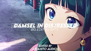 Damsel in distressed [Edit Audio Like - @6ft3  ]