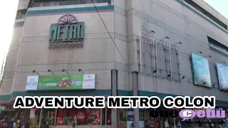 ADVENTURE METRO COLON CEBU