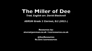 The Miller of Dee arr. David Blackwell. (ABRSM Clarinet Grade 2)