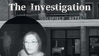 Historic Gold Field Hotel- The Investigation