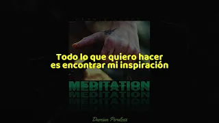 Dennis Lloyd - Meditation (Subtitulado en español)