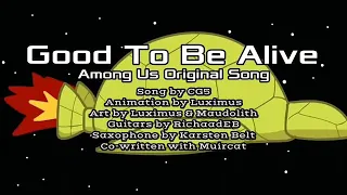 among us - good to be alive russian cover (так славно быть живым)