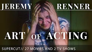 A Redneck Piece of Trailer Trash: Jeremy Renner's Art of Acting Supercut (27 Movies & 2 TV Series)