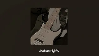 Arabian nights (sped up)