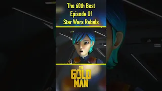 The 60th Best Episode Of Star Wars Rebels #shorts