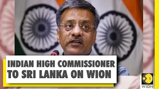 WION in an exclusive conversation with India's New High Commissioner to Sri Lanka | Gopal Baglay