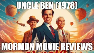 Mormon Movie Reviews - Uncle Ben (1978)