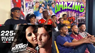 Africans show their Friends (Newbies)Bang Bang Title Track Full Video | Hrithik Roshan, Katrina Kaif