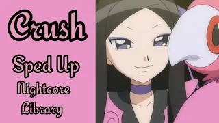 Crush - { Sped Up }