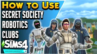 Using Robotics, Secret Society and Other Gameplay Features | Sims 4 Discover University Guide