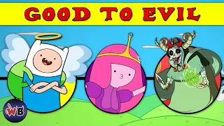 Adventure Time Characters: Good to Evil