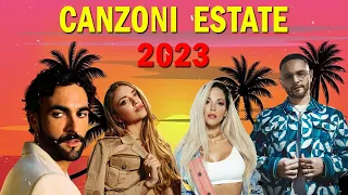 Mix Estate 2023 - Canzoni Estate 2023 - Tormentoni Estate 2023 Italiani - Canzoni Italian Mix