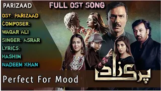 Parizaad - Full OST - Syed Asrar Shah - HUM TV - Drama - Perfect For Mood