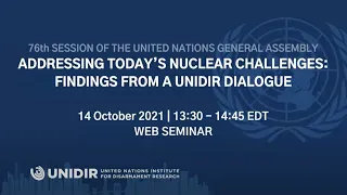 Addressing Today’s Nuclear Challenges: Findings from a UNIDIR Dialogue