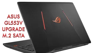 Asus ROG STRIX GL553V  how to Upgrade M.2  Disassembly