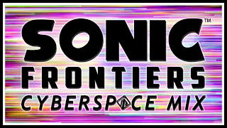 【﻿Ｃｙｂｅｒｓｐａｃｅ　Ｍｉｘ】 | ✦ ＳＯＮＩＣ　ＦＲＯＮＴＩＥＲＳ ✦