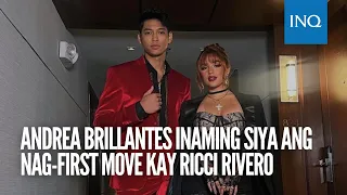 Andrea Brillantes, inaming siya ang nag-first move kay Ricci Rivero