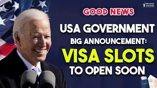 Breaking News | USA Government BIG Announcement: VISA Slots to Open Soon ✈️