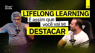 Lifelong Learning: o poder do aprendizado contínuo | Ou Vai Ou Voa