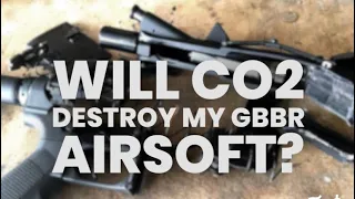 Is CO2 destroying my GBBR Airsoft