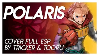 POLARIS - My Hero Academia 4th Season OP1 (Spanish Cover by Tricker & Tooru Official)