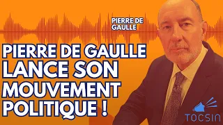 "Je veux reconstruire la France de mon grand-père !"- Pierre de Gaulle