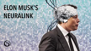 Elon Musk's Neuralink | Linking Human Brain & Computer Chip