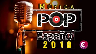 Musica Pop Latino 2018 - Las Mejores Canciones Del 2018